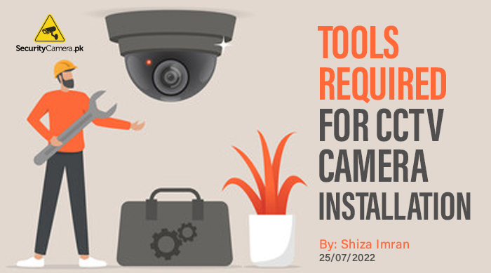 Tools Required For CCTV Camera Installation